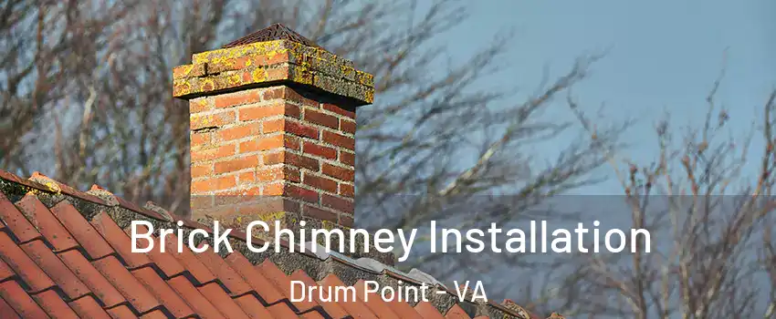 Brick Chimney Installation Drum Point - VA