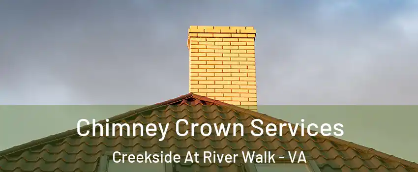 Chimney Crown Services Creekside At River Walk - VA