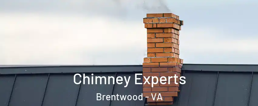 Chimney Experts Brentwood - VA