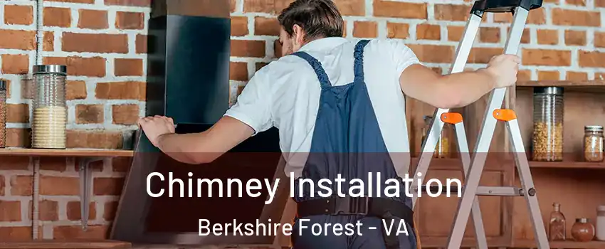 Chimney Installation Berkshire Forest - VA