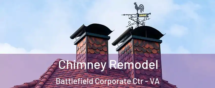 Chimney Remodel Battlefield Corporate Ctr - VA