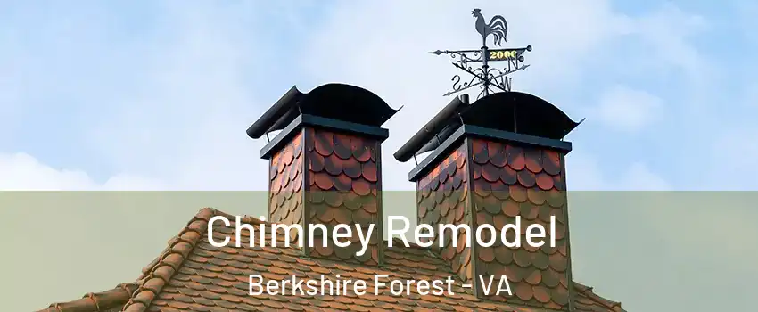 Chimney Remodel Berkshire Forest - VA