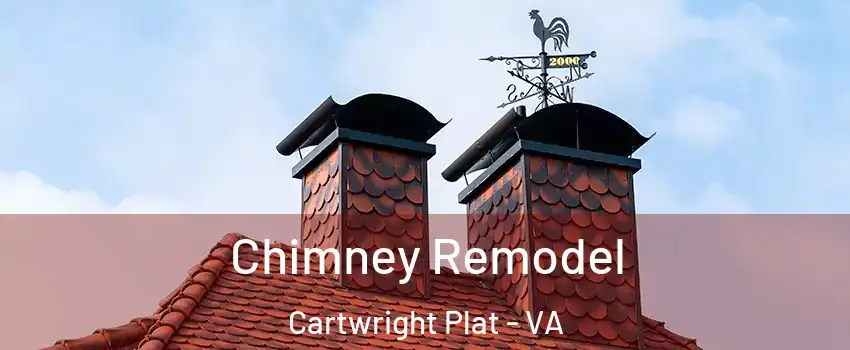 Chimney Remodel Cartwright Plat - VA