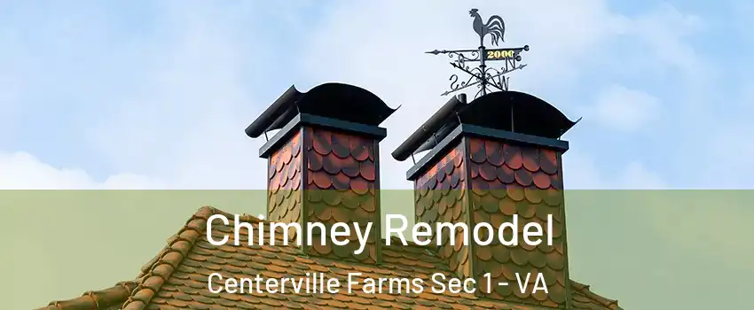 Chimney Remodel Centerville Farms Sec 1 - VA