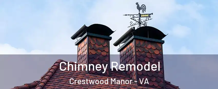 Chimney Remodel Crestwood Manor - VA