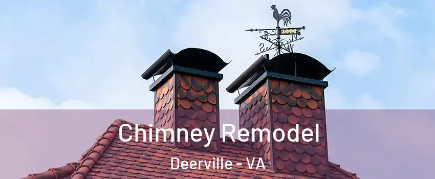 Chimney Remodel Deerville - VA