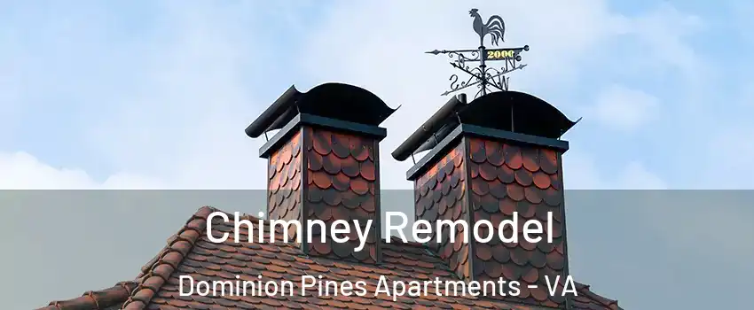 Chimney Remodel Dominion Pines Apartments - VA