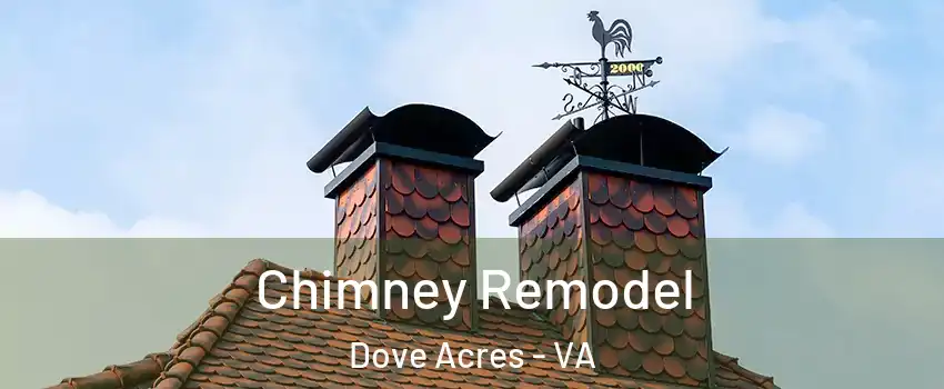 Chimney Remodel Dove Acres - VA