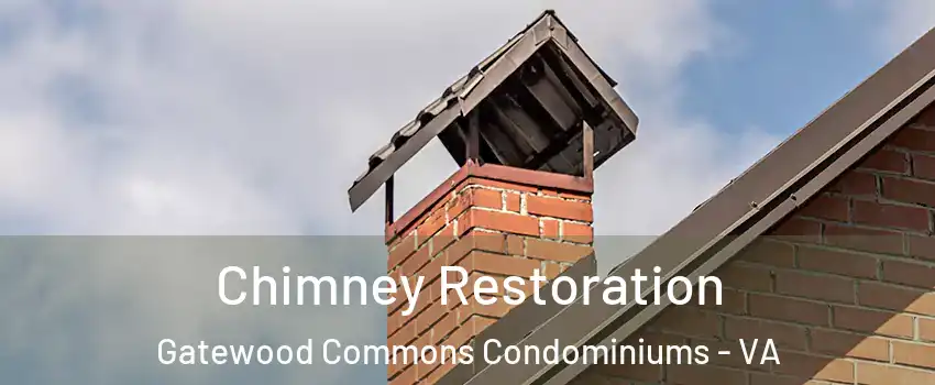 Chimney Restoration Gatewood Commons Condominiums - VA