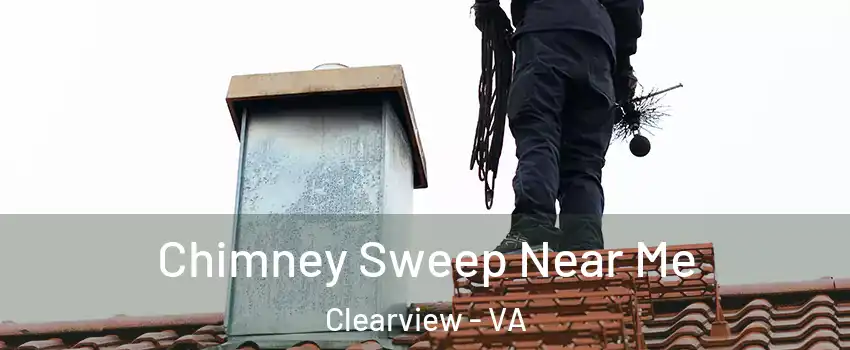 Chimney Sweep Near Me Clearview - VA