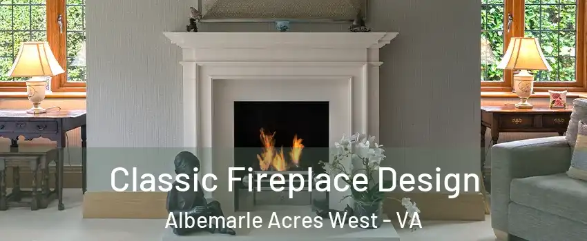 Classic Fireplace Design Albemarle Acres West - VA