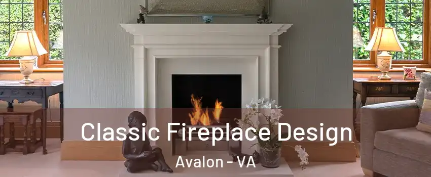 Classic Fireplace Design Avalon - VA