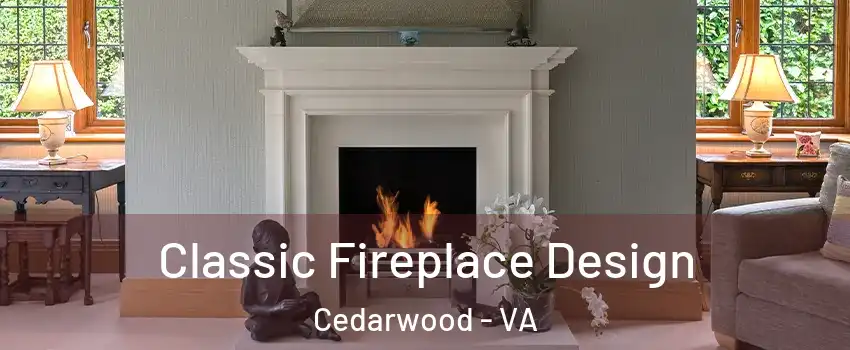 Classic Fireplace Design Cedarwood - VA