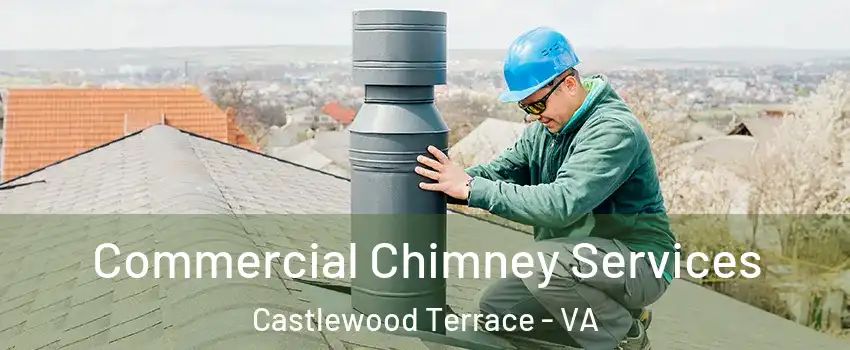 Commercial Chimney Services Castlewood Terrace - VA