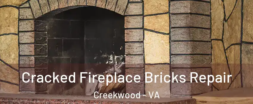 Cracked Fireplace Bricks Repair Creekwood - VA