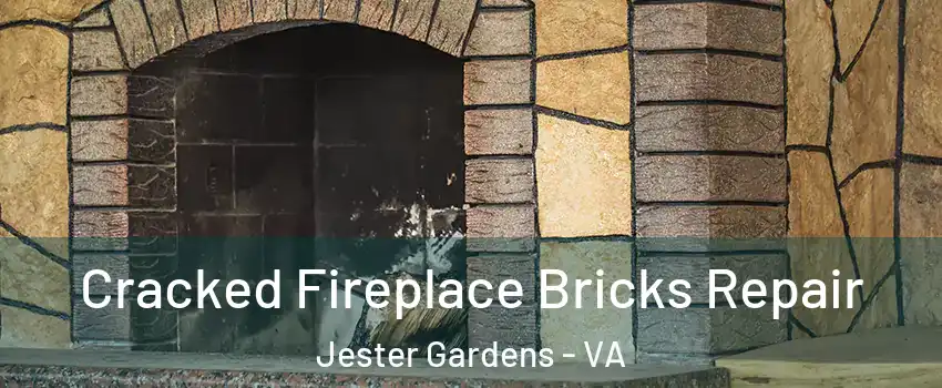 Cracked Fireplace Bricks Repair Jester Gardens - VA