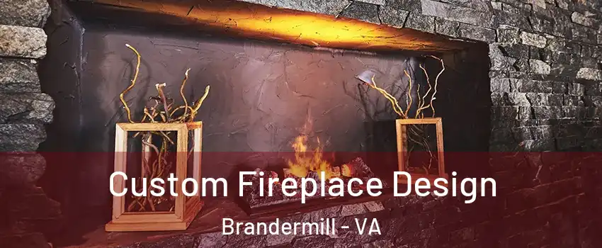 Custom Fireplace Design Brandermill - VA