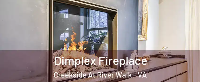 Dimplex Fireplace Creekside At River Walk - VA