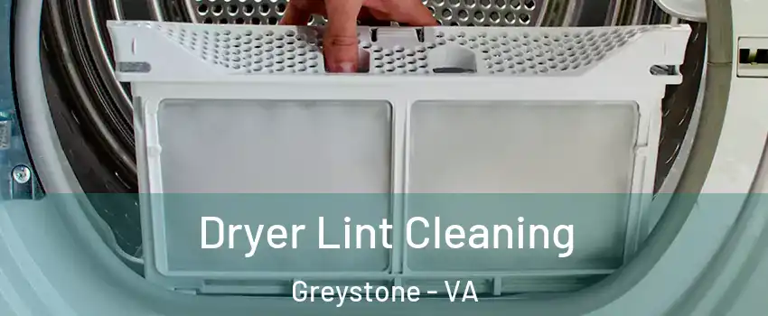 Dryer Lint Cleaning Greystone - VA