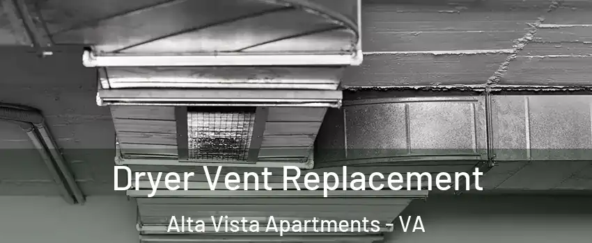 Dryer Vent Replacement Alta Vista Apartments - VA