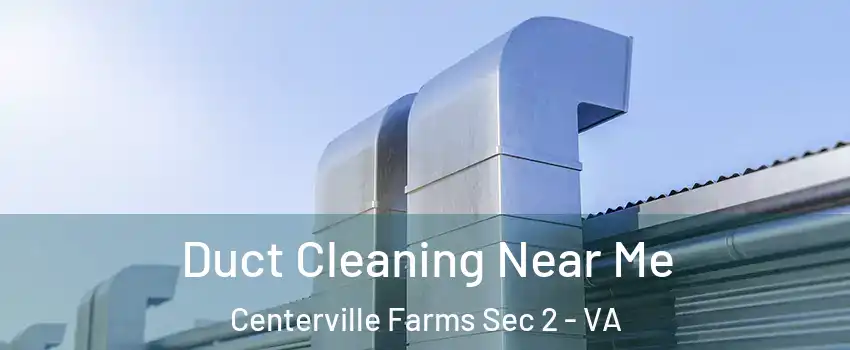 Duct Cleaning Near Me Centerville Farms Sec 2 - VA