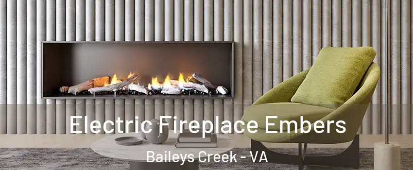 Electric Fireplace Embers Baileys Creek - VA