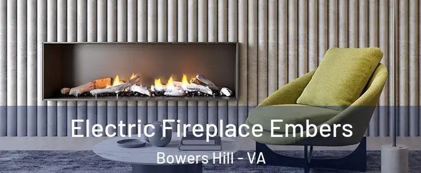 Electric Fireplace Embers Bowers Hill - VA