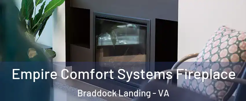 Empire Comfort Systems Fireplace Braddock Landing - VA