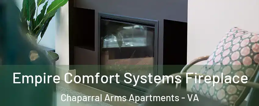 Empire Comfort Systems Fireplace Chaparral Arms Apartments - VA