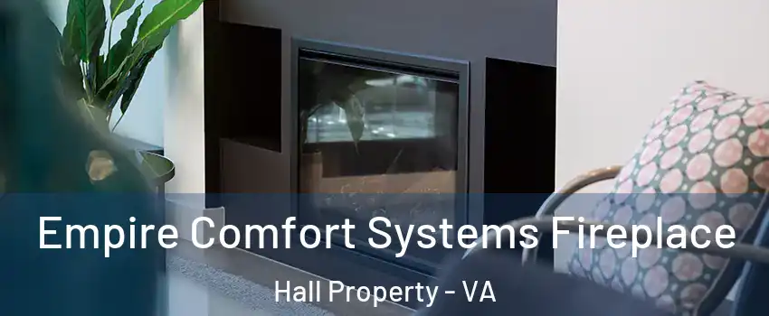 Empire Comfort Systems Fireplace Hall Property - VA