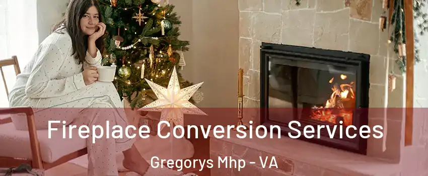 Fireplace Conversion Services Gregorys Mhp - VA