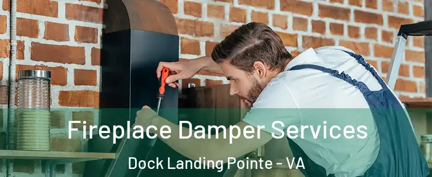 Fireplace Damper Services Dock Landing Pointe - VA