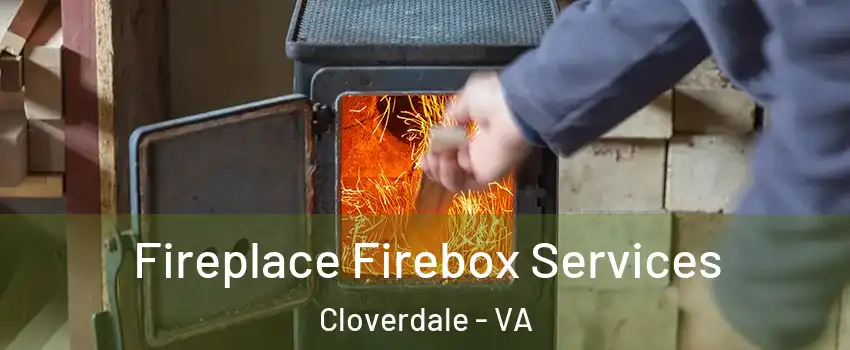 Fireplace Firebox Services Cloverdale - VA