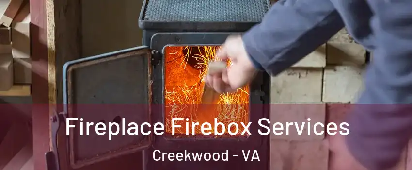 Fireplace Firebox Services Creekwood - VA