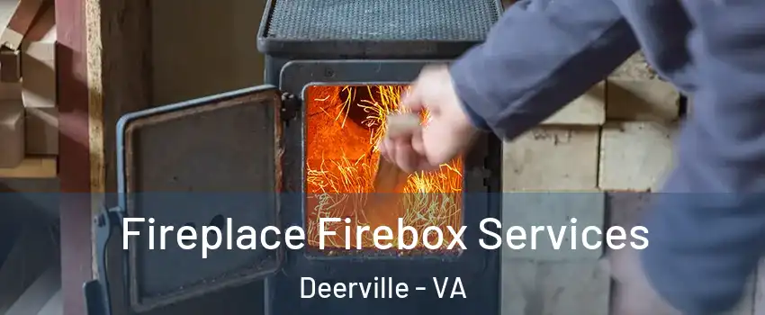 Fireplace Firebox Services Deerville - VA