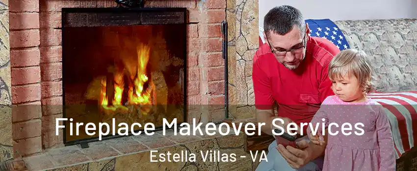 Fireplace Makeover Services Estella Villas - VA