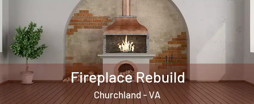 Fireplace Rebuild Churchland - VA