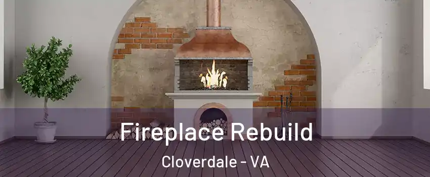 Fireplace Rebuild Cloverdale - VA