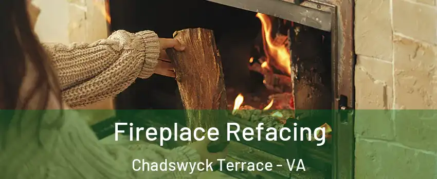 Fireplace Refacing Chadswyck Terrace - VA