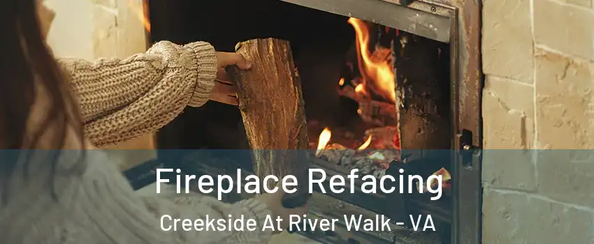 Fireplace Refacing Creekside At River Walk - VA