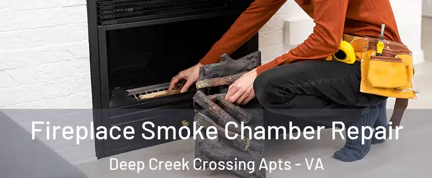 Fireplace Smoke Chamber Repair Deep Creek Crossing Apts - VA