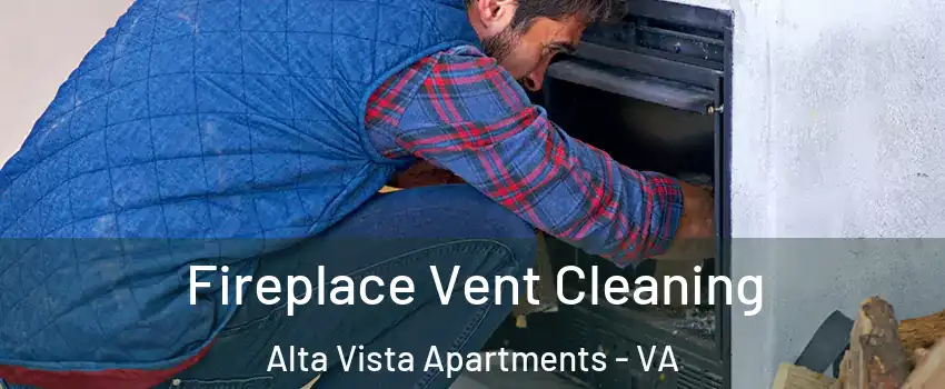 Fireplace Vent Cleaning Alta Vista Apartments - VA