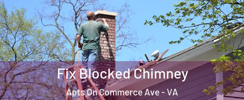 Fix Blocked Chimney Apts On Commerce Ave - VA