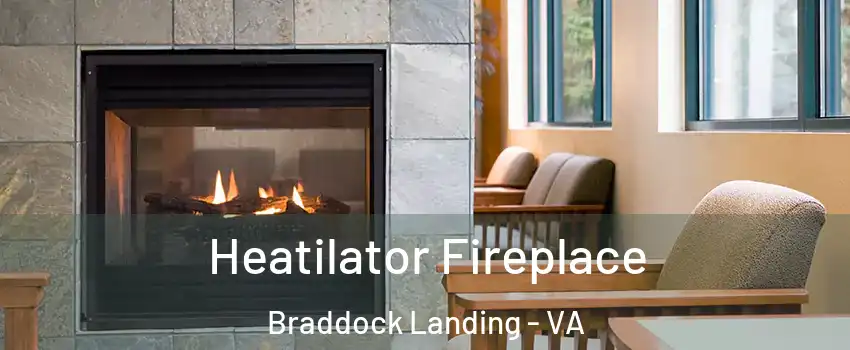 Heatilator Fireplace Braddock Landing - VA