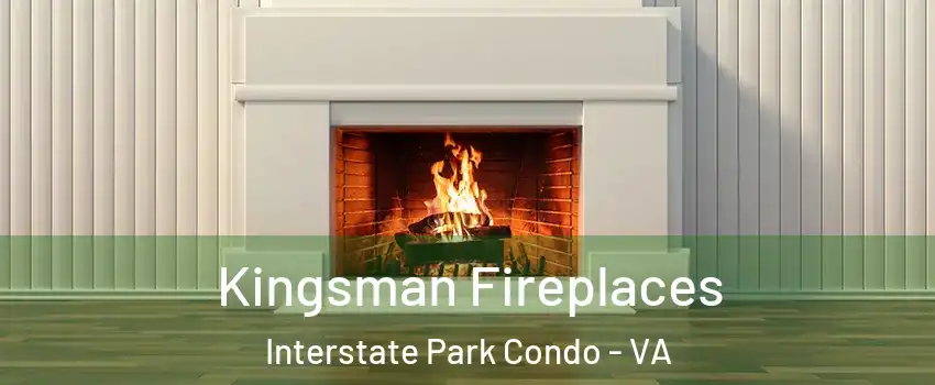 Kingsman Fireplaces Interstate Park Condo - VA