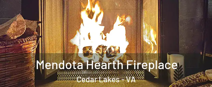 Mendota Hearth Fireplace Cedar Lakes - VA