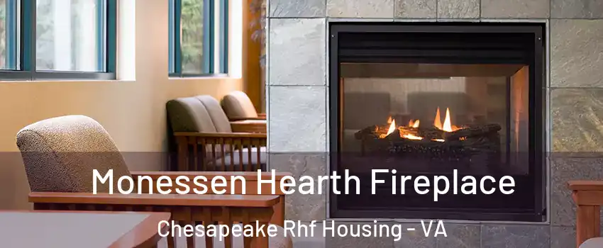 Monessen Hearth Fireplace Chesapeake Rhf Housing - VA