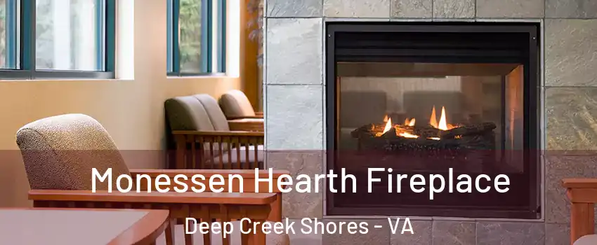 Monessen Hearth Fireplace Deep Creek Shores - VA