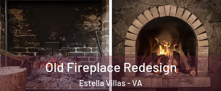 Old Fireplace Redesign Estella Villas - VA