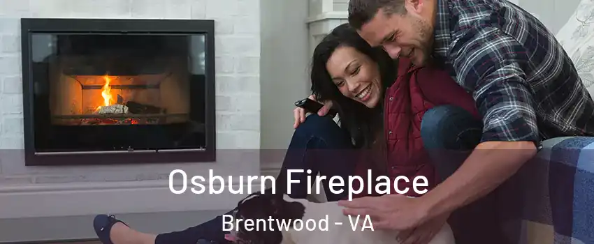 Osburn Fireplace Brentwood - VA